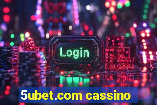 5ubet.com cassino